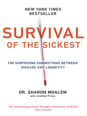 cover image of Survival of the Sickest
